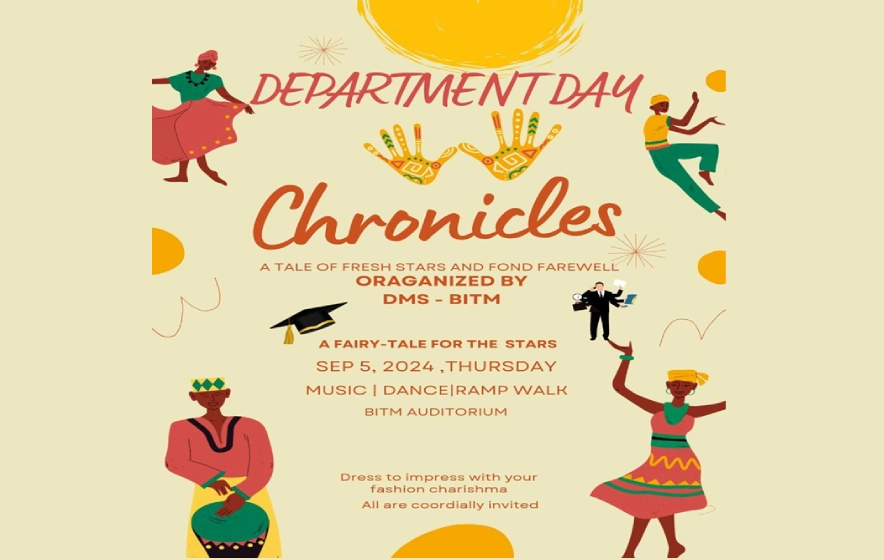 DMS, BITM has conducted Department Day “Chronicles”